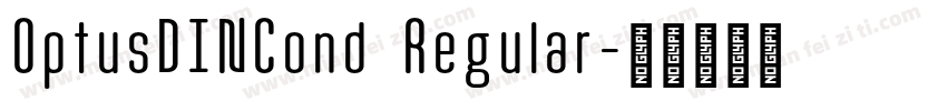OptusDINCond Regular字体转换